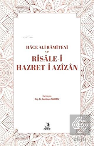 Hace Ali Ramiteni ve Risale-i Hazret-i Azizan