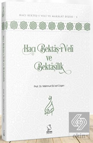 Hacı Bektaş-ı Veli ve Bektaşilik