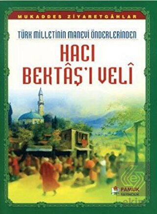 Hacı Bektaş\'ı Veli (Evliya-017)