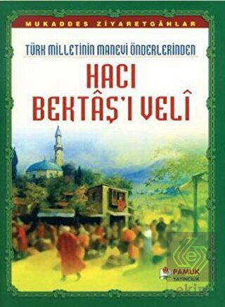 Hacı Bektaş'ı Veli (Evliya-017)