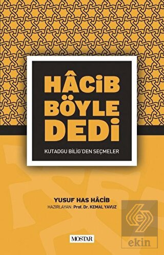 Hacib Böyle Dedi
