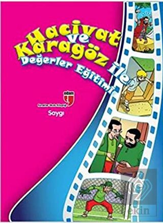 Hacivat ve Karagöz ile Değerler Eğtiimi : Saygı