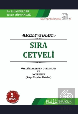 Hacizde Ve İflasta Sıra Cetveli Özellik Arz eden Durumlar Ve İncelikler (Sıkça Yapılan Hatalar)