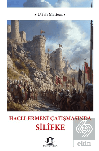 Haçlı Ermeni Çatışmasında Silifke