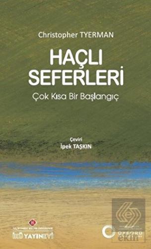 Haçlı Seferleri: Çok Kısa Bir Başlangıç