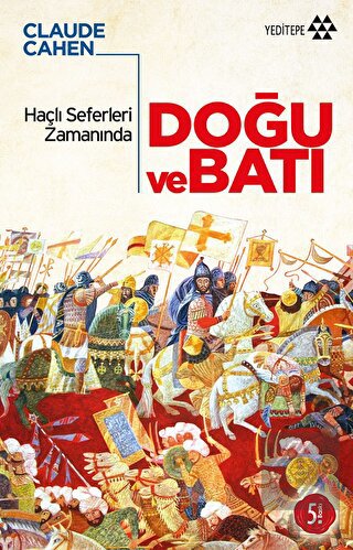 Haçlı Seferleri Zamanında Doğu ve Batı