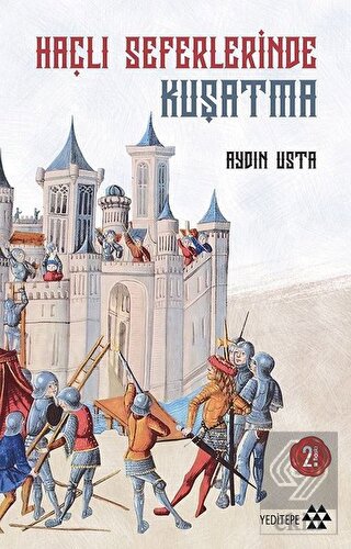 Haçlı Seferlerinde Kuşatma