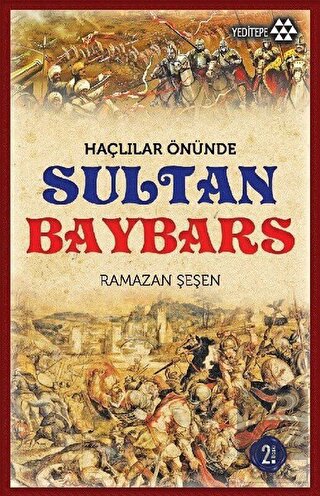 Haçlılar Önünde Sultan Baybars