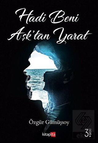 Hadi Beni Aşk'tan Yarat