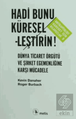 Hadi Bunu Küresel-leştirin!