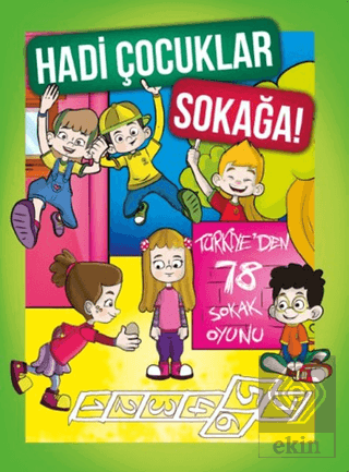 Hadi Çocuklar Sokağa!