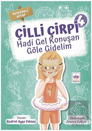 Hadi Gel Konuşan Göle Gidelim - Çilli Çirpi 4