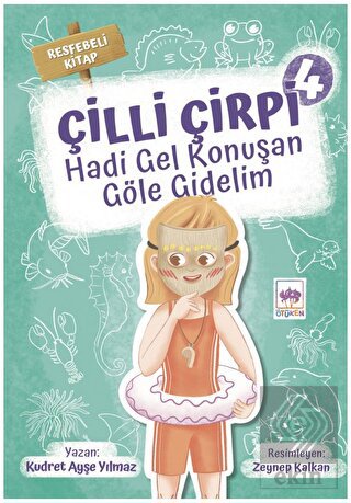 Hadi Gel Konuşan Göle Gidelim - Çilli Çirpi 4