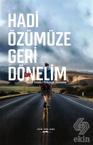 Hadi Özümüze Geri Dönelim