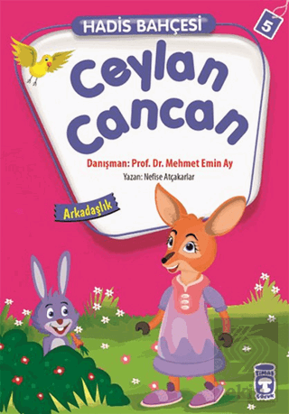 Hadis Bahçesi 5 : Ceylan Cancan Arkadaşlık