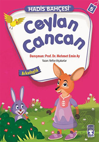 Hadis Bahçesi 5 : Ceylan Cancan Arkadaşlık