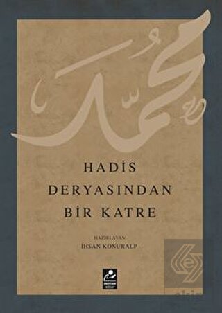 Hadis Deryasından Bir Katre