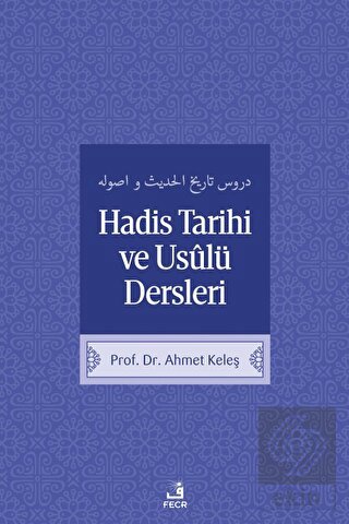Hadis Tarih ve Usulü Dersleri