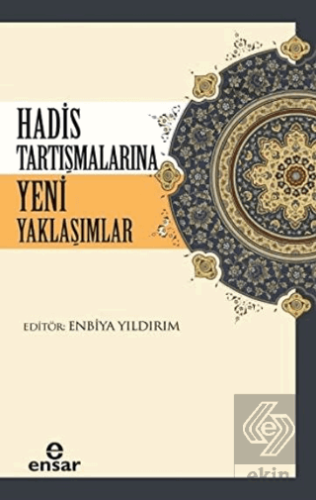 Hadis Tartışmalarına Yeni Yaklaşım