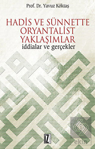 Hadis ve Sünnette Oryantalist Yaklaşımlar