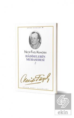 Hadiselerin Muhasebesi 2 : 67 - Necip Fazıl Bütün