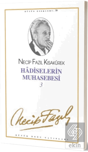 Hadiselerin Muhasebesi 3 : 68 - Necip Fazıl Bütün