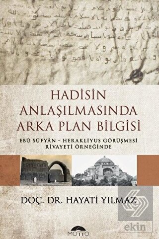 Hadisin Anlaşılmasında Arka Plan Bilgisi