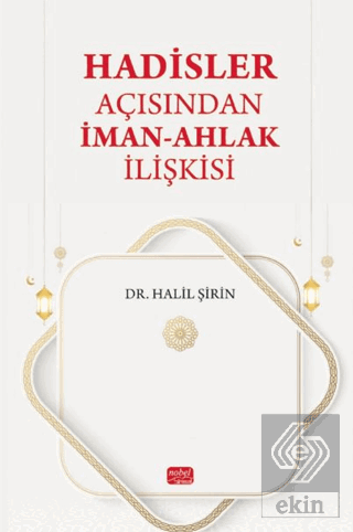Hadisler Açısından İman-Ahlak İlişkisi