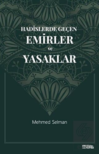 Hadislerde Geçen Emirler ve Yasaklar