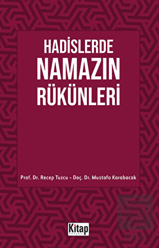 Hadislerde Namazın Rükünleri
