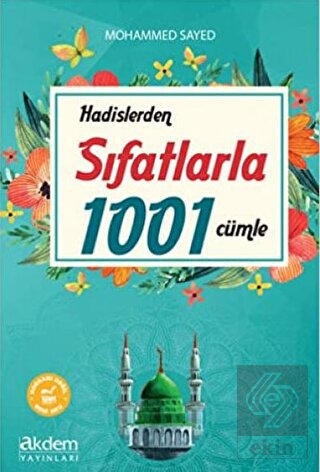 Hadislerden Sıfatlarla 1001 Cümle