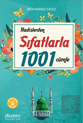 Hadislerden Sıfatlarla 1001 Cümle