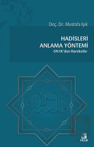Hadisleri Anlama Yöntemi