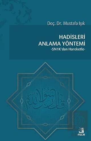 Hadisleri Anlama Yöntemi