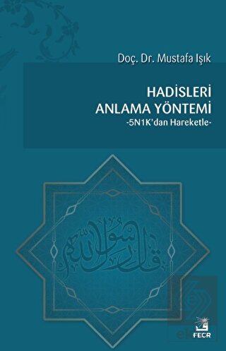 Hadisleri Anlama Yöntemi