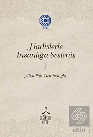 Hadislerle İnsanlığa Sesleniş - 2
