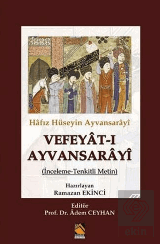 Hafız Hüseyin Ayvansarayi Vefeyat-ı Ayvansarayi