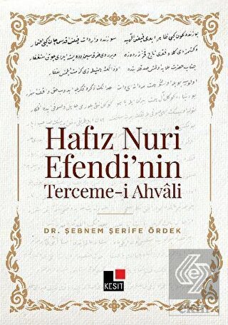 Hafız Nuri Efendi\'nin Terceme-i Ahvali