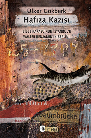 Hafıza Kazısı - Bilge Karasu'nun İstanbul'u Walter