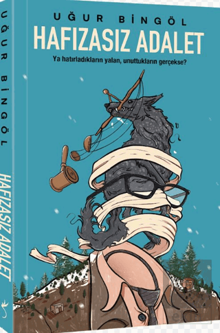 Hafızasız Adalet