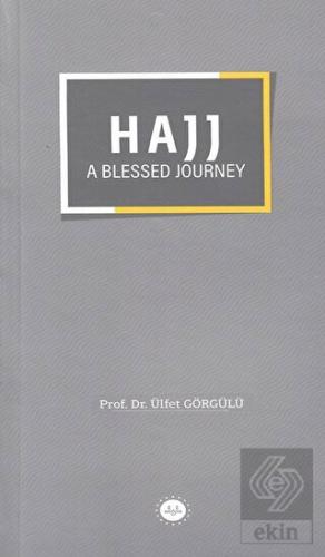 Hajj a Blessed Journey