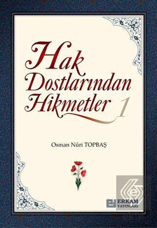 Hak Dostlarından Hikmetler