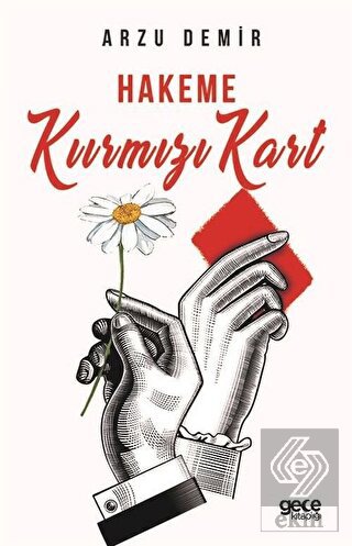 Hakeme Kırmızı Kart