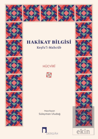 Hakikat Bilgisi - Keşfu'l-Mahcub