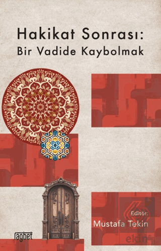 Hakikat Sonrası: Bir Vadide Kaybolmak