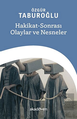 Hakikat Sonrası Olaylar ve Nesneler