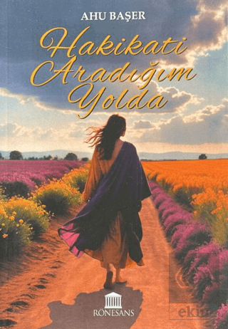 Hakikati Aradığım Yolda