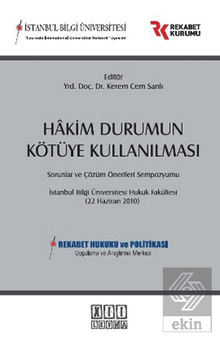Hakim Durumun Kötüye Kullanılması
