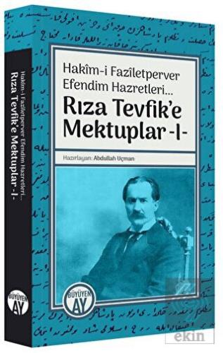 Hakim-i Faziletperver Efendim Hazretleri - Rıza Te