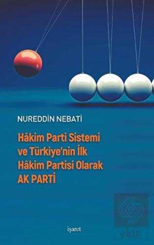 Hakim Parti Sistemi ve Türkiye'nin İlk Hakim Parti